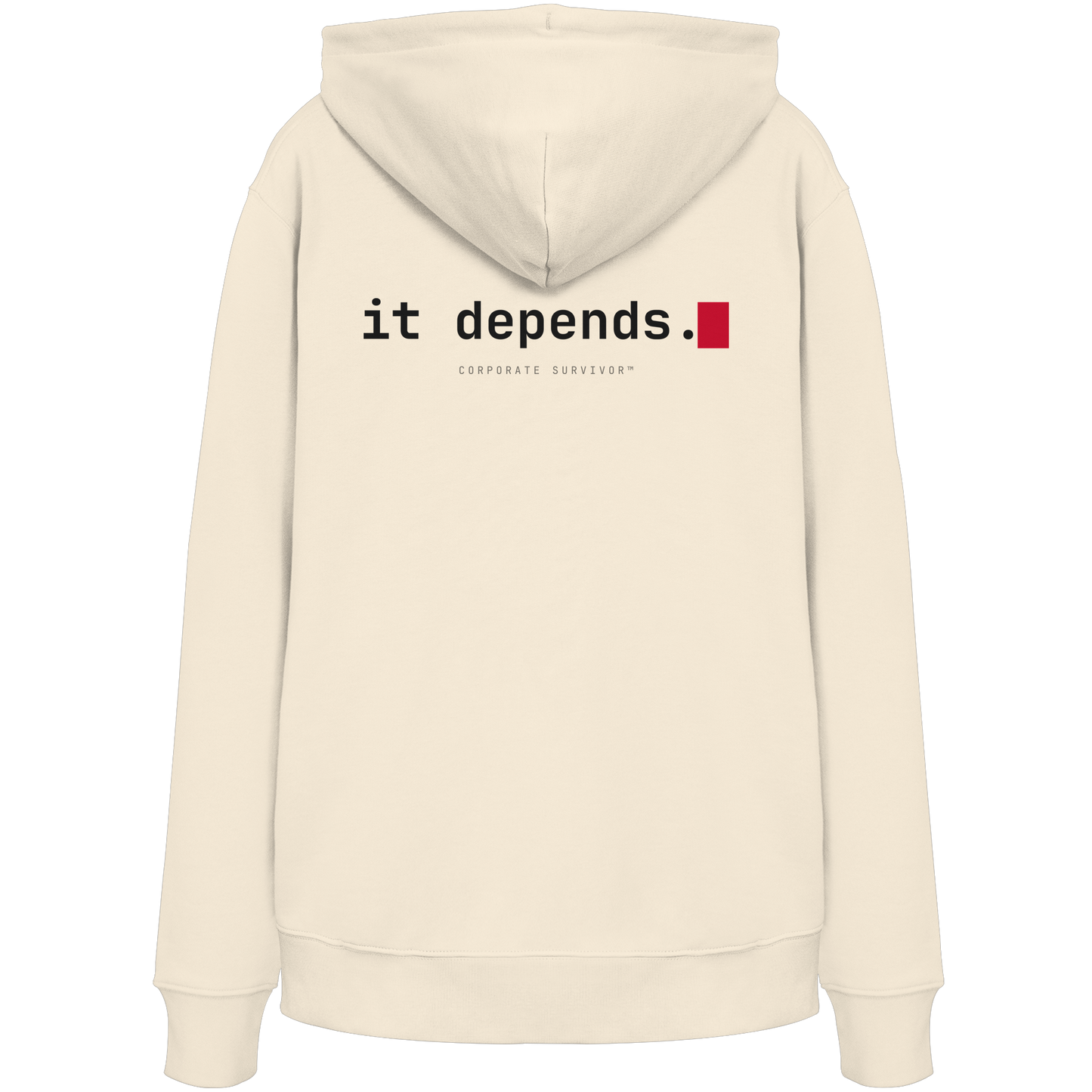 Corporate Survivor™ – it depends. (Hoodie)