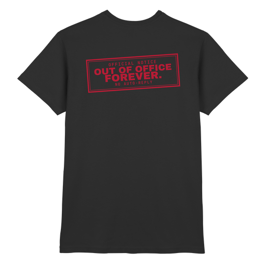 Premium-T-Shirt mit rotem Stempel Out of Office. Forever. – Corporate Survivor Rückendruck