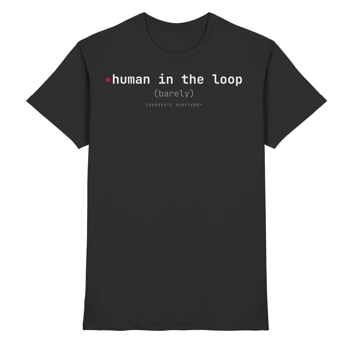 human in the loop Premium Tee