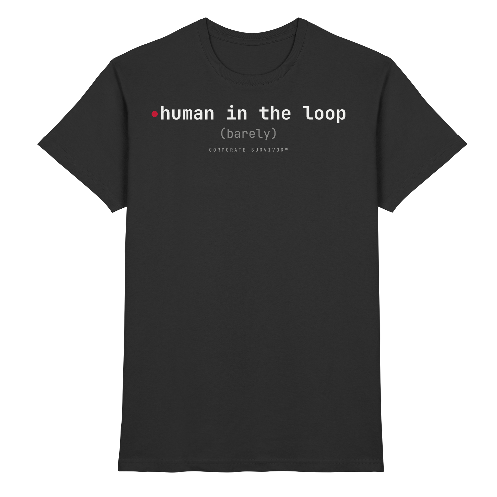 human in the loop Premium Tee