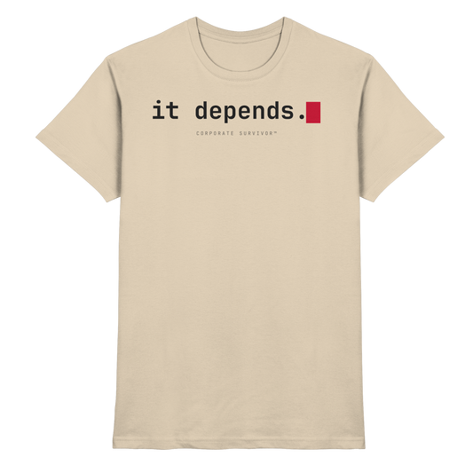 Corporate Survivor™ – it depends.